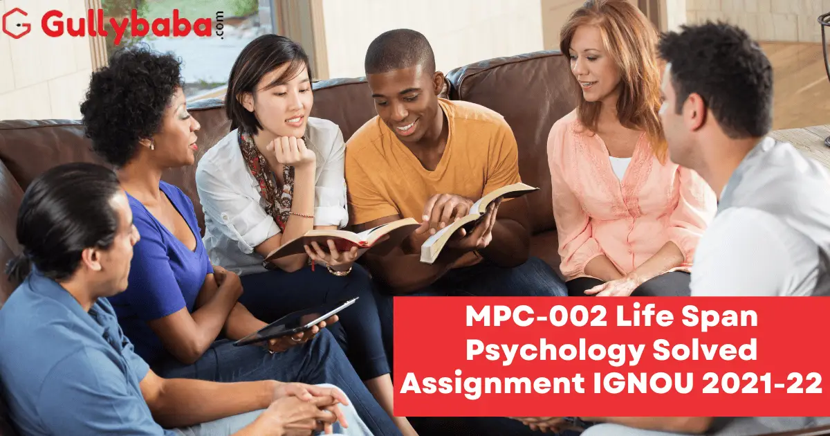 MPC-002-Life-Span-Psychology-Solved-Assignment-IGNOU-2021-22