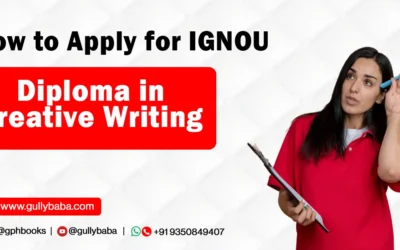 How to Apply for IGNOU Diploma in Creative Writing (DCE)?