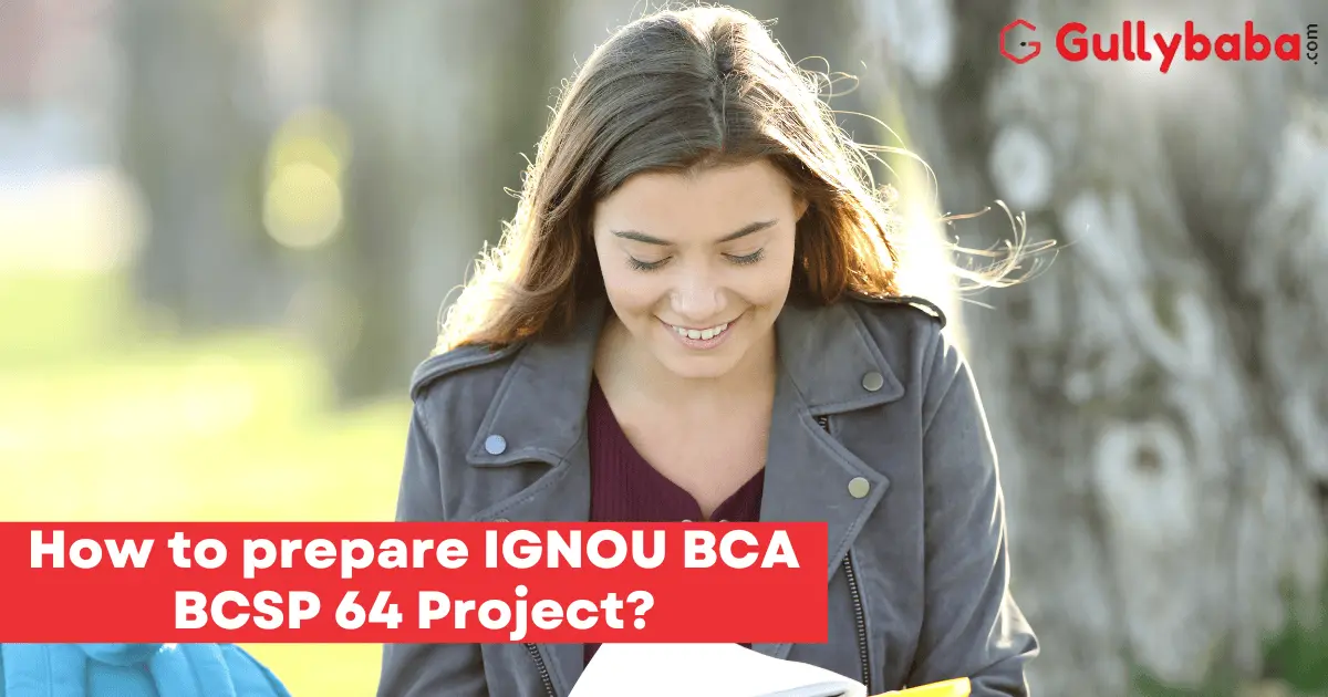 How-to-prepare-IGNOU-BCA-BCSP-64-Project