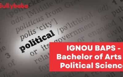 IGNOU BAPS – Bachelor of Arts in Political Science