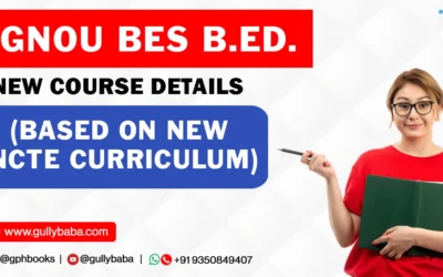 IGNOU BES B.Ed. New Course Details (Based on New NCTE Curriculum)