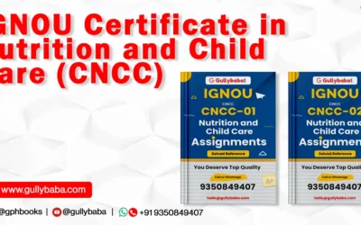 IGNOU Certificate in Nutrition and Child Care (CNCC)