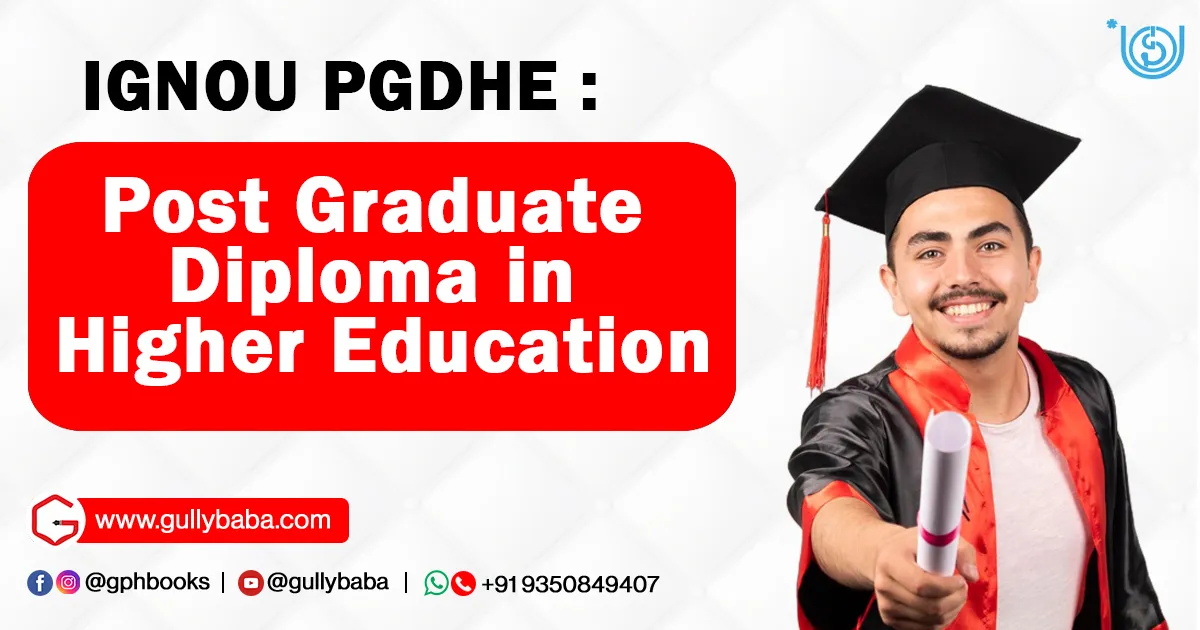 IGNOU PGDHE – Post Graduate Diploma in Higher Education