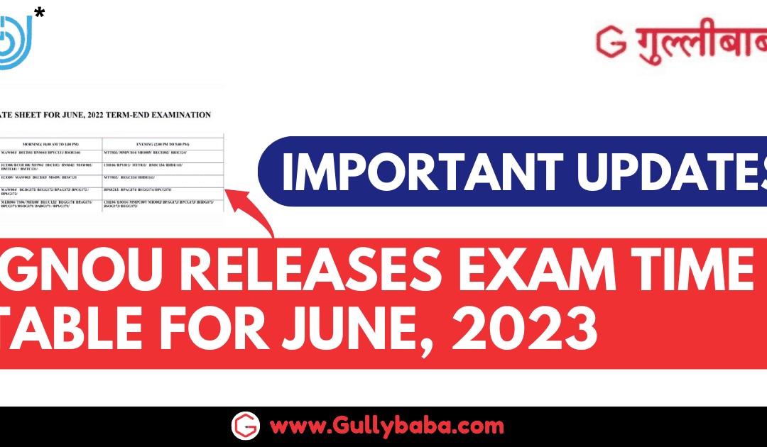 IGNOU Releases Exam Time Table for June, 2023