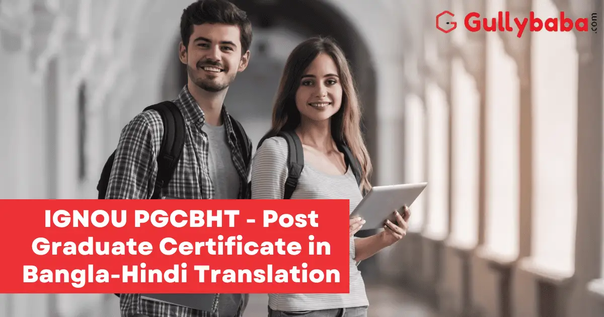 IGNOU-PGCBHT-Post-Graduate-Certificate-in-Bangla-Hindi-Translation
