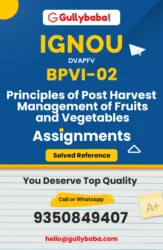 BPVI-02: Principles of Post Harvest Management of Fruits and Vegetables