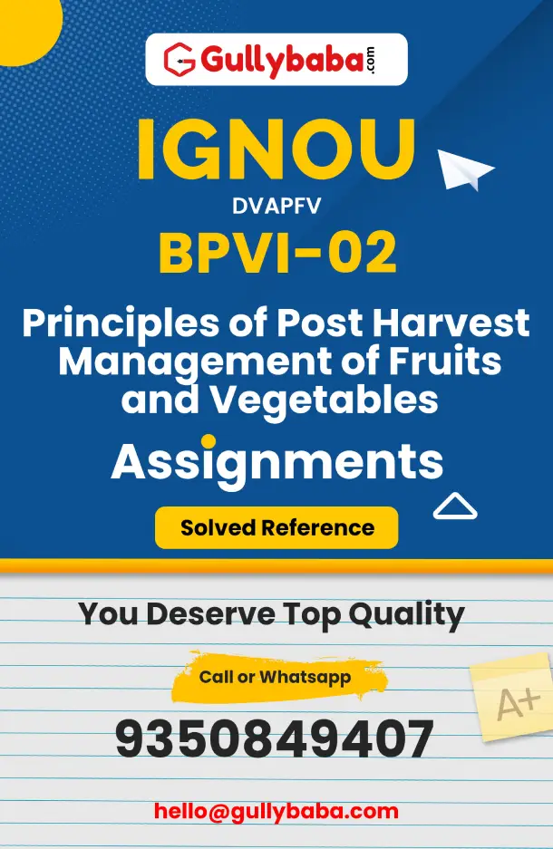 BPVI-02: Principles of Post Harvest Management of Fruits and Vegetables