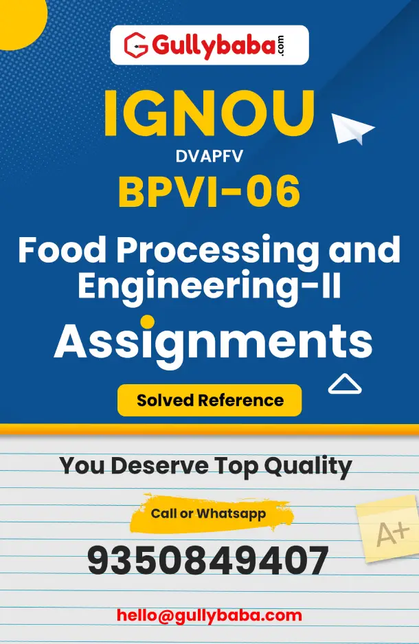 BPVI-06: Food Processing and Engineering-II