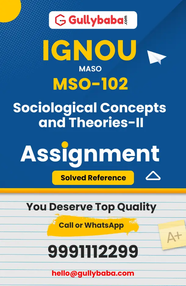 MSO-102 : Sociological Concepts and Theories-II