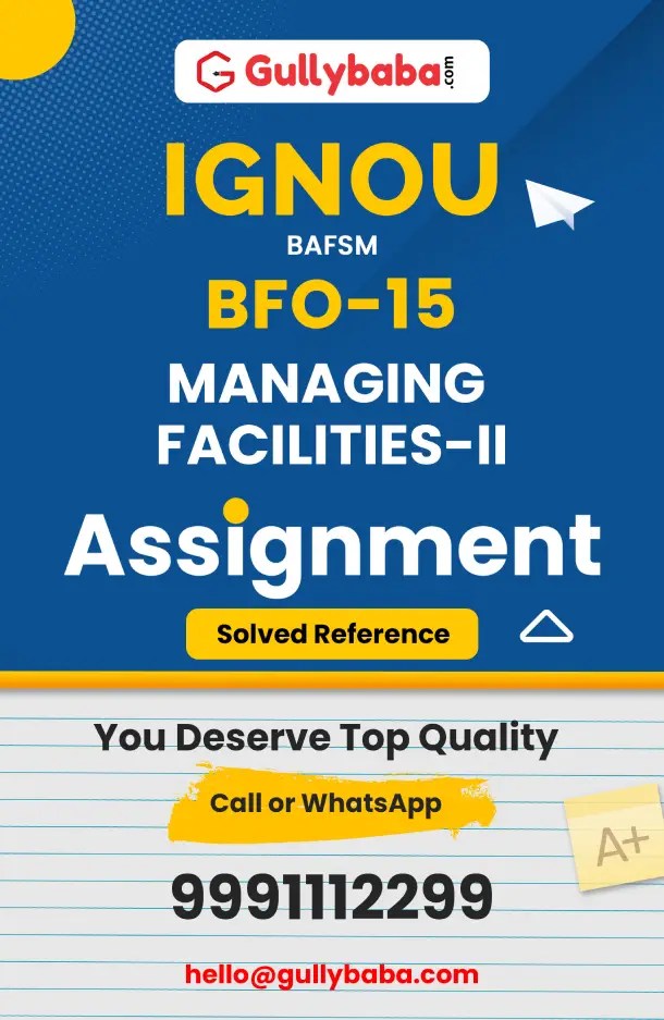 BFO-15 : MANAGING FACILITIES-II (ACCOMMODATION FACILITIES)